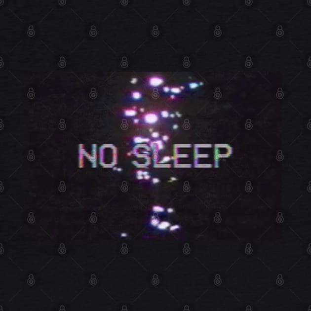 No Sleep - Aesthetic by Lukasking Tees